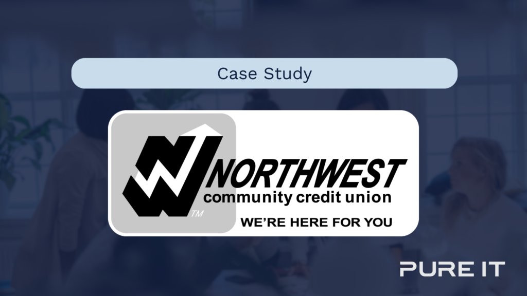 Case Study: Northwest Community Credit Union